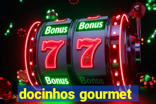 docinhos gourmet